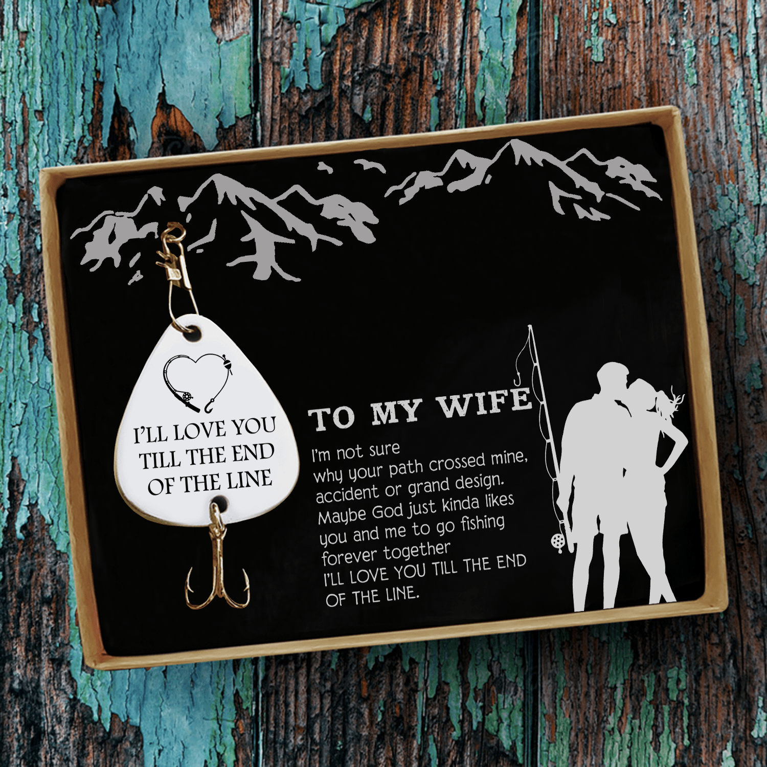 Fishing Hook To My Wife - I Will Love You Till The End Customized Fishing Lure GiveMe-Gifts
