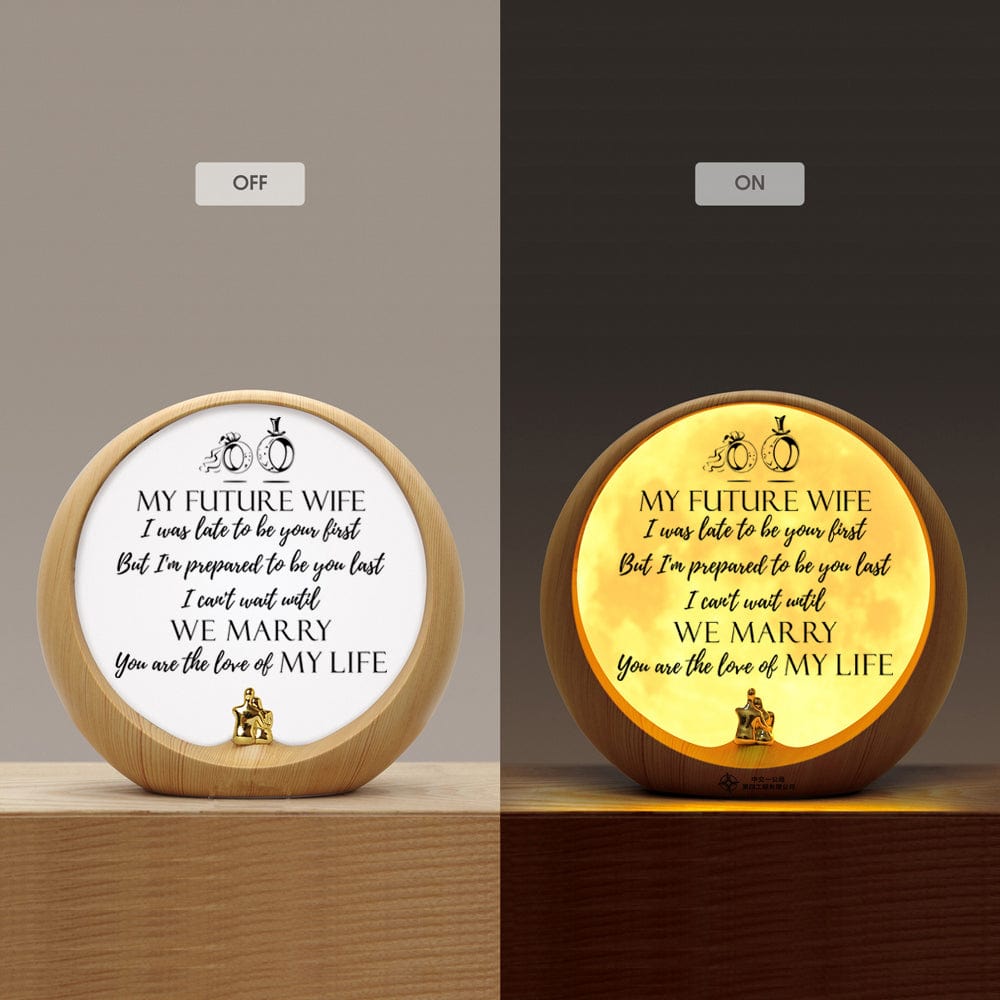 Moon Lamp To My Future Wife - You Are The Love Of My Life Engraved Moon Light GiveMe-Gifts